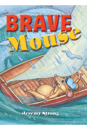 Rigby Literacy Collections (Take-Home Library) - Middle Primary: Brave Mouse (Reading Level 24 / F&P Level O)
