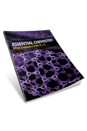 Essential Chemistry - ATAR Chemistry: Units 3 + 4