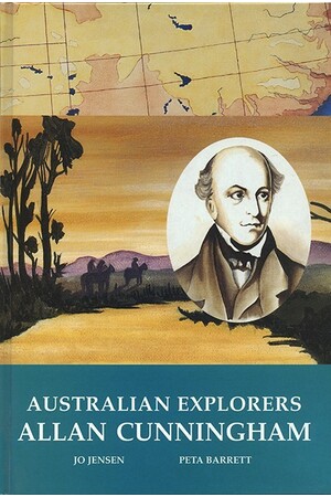 Australian Explorers - Allan Cunningham