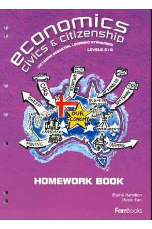 Economics, Civics and Citizenship - VELS Levels 5 & 6: Student Homework Book