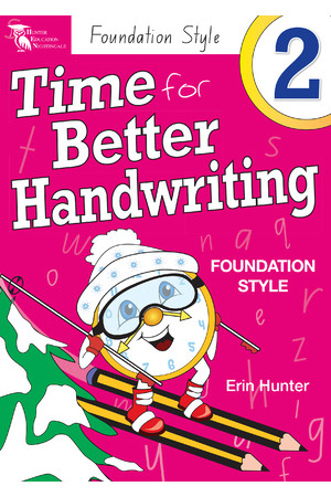 Time for Better Handwriting - NSW Foundation Style: Year 2
