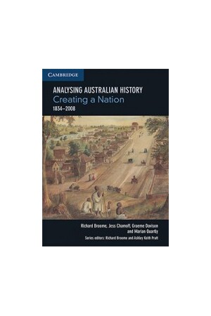 Analysing Australian History - Creating a Nation: 1834-2008 (Print & Digital)