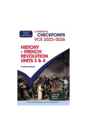 Cambridge Checkpoints VCE - History – French Revolution: Units 3&4 2022-2026 (Print & Digital)