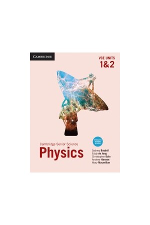 Cambridge Physics VCE: Student Book - Units 1&2 (Print & Digital)