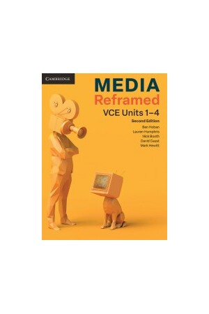 Media Reframed VCE Units 1–4 2nd Edition - Student Book (Print & Digital)