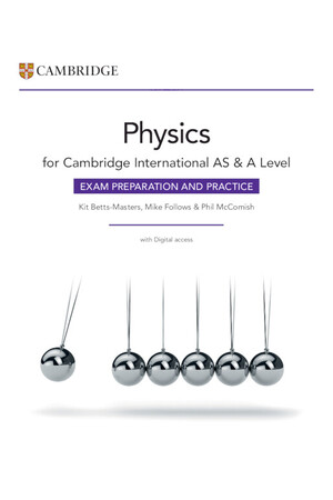 Cambridge International AS & A Level Physics - Exam Preparation and Practice with Digital Access (2 Years)