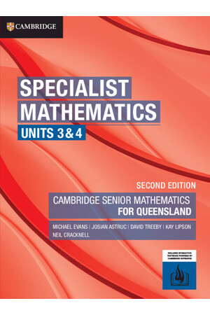Specialist Mathematics Units 3&4 for Queensland (2nd Edition): Print & Digital