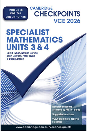 Cambridge Checkpoints VCE - Specialist Mathematics Units 3&4 (2026): Print & Digital