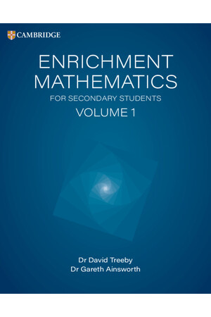 Enrichment Mathematics For Secondary Students (Volume 1)