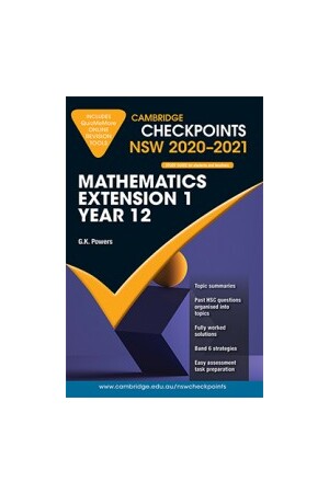 Cambridge Checkpoints NSW - Mathematics Extension 1: Year 12 (2020-2021)