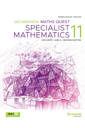 Jacaranda Maths Quest 11 Specialist Mathematics VCE Units 1&2 Second Edition (learnON & Print)