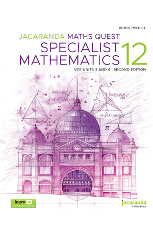 Jacaranda Maths Quest 12 Specialist Mathematics VCE Units 3&4 Second Edition (learnON & Print)