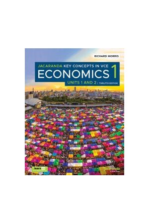 Jacaranda Key Concepts in VCE Economics 1 - Units 1 & 2: learnON & Print