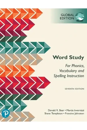 Word Study for Phonics, Vocabulary, and Spelling Instruction, Global Edition, 7th edition