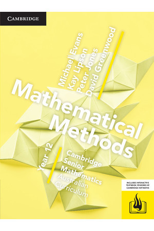 Cambridge Senior Mathematics (AC) - Mathematical Methods: Year 12 - Student Textbook (Print & Digital)