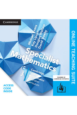 Cambridge Senior Mathematics (AC) - Specialist Mathematics: Year 11 - Online Teaching Suite (Digital Access Only)