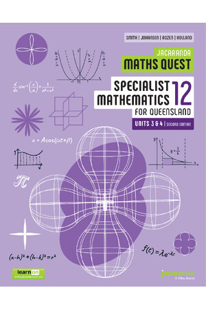 Jacaranda Maths Quest 12 Specialist Mathematics Units 3&4 for Queensland Second Edition (learnON & Print)