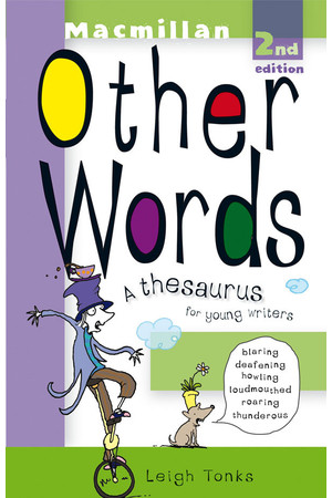 Other Words: A Thesaurus for Young Writers - 2nd Edition