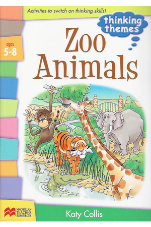 Thinking Themes - Zoo Animals: Teacher Resource Book (Ages 5-8)
