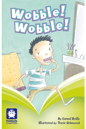 Pearson Chapters - Year 2: Wobble! Wobble! (Reading Level 21-24 / F&P Level L-O)