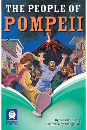 Pearson Chapters - Year 6: The People of Pompeii