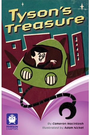 Pearson Chapters - Year 5: Tyson's Treasure