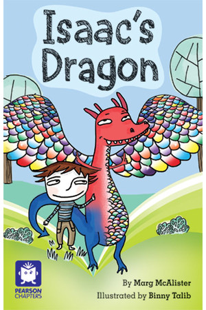 Pearson Chapters - Year 2: Isaac's Dragon (Reading Level 21-24 / F&P Level L-O)