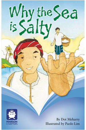 Pearson Chapters - Year 4: Why The Sea Is Salty? (Reading Level 25-28 / F&P Level P-S)