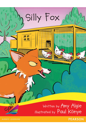 Sails - Early Level 1 (Red Bridging Yellow): Silly Fox (Reading Level 5-6 / F&P Level D)