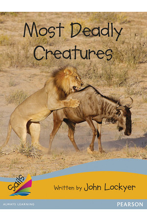 Sails - Additional Fluency (Gold Bridging Silver): Most Deadly Creatures (Reading Level 22-23 / F&P Level M-N)