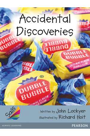 Sails - Additional Fluency (Silver): Accidental Discoveries (Reading Level 23-24 / F&P Level N-O)