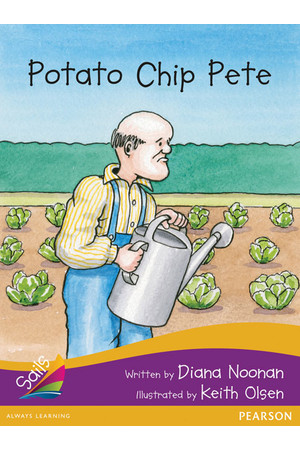 Sails - Additional Fluency (Purple Bridging Gold):Potato Chip Pete (Reading Level 20-21 / F&P Level K-L)