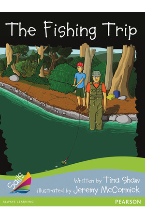 Sails - Additional Fluency (Silver Bridging Emerald): The Fishing Trip (Reading Level 24-25 / F&P Level O-P)