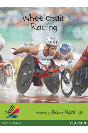 Sails - Additional Fluency (Emerald): Wheelchair Racing (Reading Level 25-26 / F&P Level P-Q)