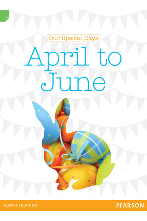 Discovering History - Middle Primary: Our Special Days (April to June) - Reading Level 28 / F&P Level S