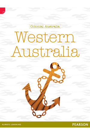 Discovering History - Upper Primary: Western Australia (Colonial Australia) 