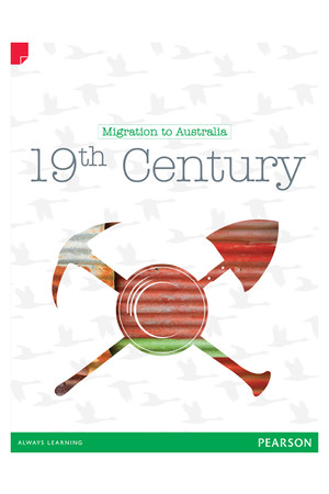 Discovering History - Upper Primary: 19th Century (Migration To Australia) 