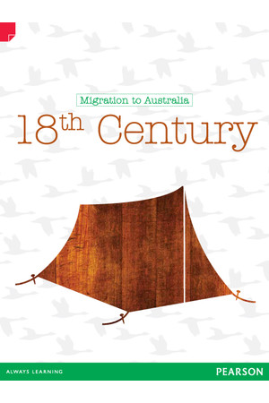 Discovering History - Upper Primary: 18th Century (Migration To Australia) 