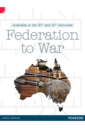 Discovering History - Upper Primary: Federation To War (Australian In The 20th and 21st Centuries) 
