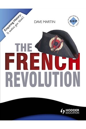 Enquiring History: The French Revolution