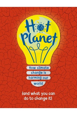 Hot Planet: How climate change is harming Earth