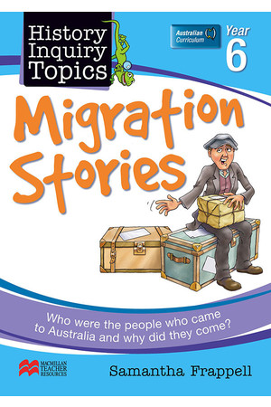 History Inquiry Topics - Year 6: Migration Stories
