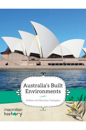 Macmillan History - Year 3: Non-Fiction Topic Book - Australia's Built Environments (Single Title)