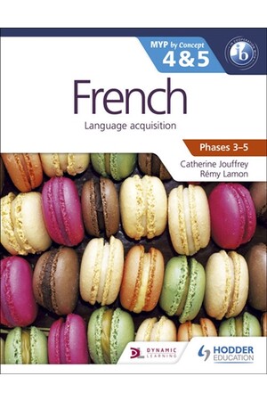 French for the IB: MYP by Concept 4&5 - Phases 3-5