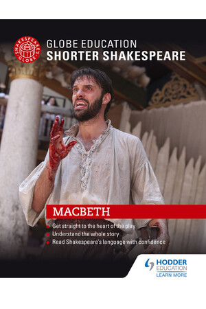 Globe Education Shorter Shakespeare: Macbeth