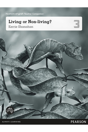 Pearson English Year 3: Living or Non-Living? - Teacher Companion