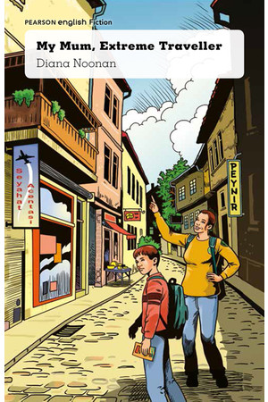 Pearson English Year 6: Australia and Asia - Fiction Topic Book - My Mum, Extreme Traveller