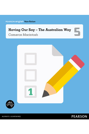Pearson English Year 5: Let’s Vote! - Non-Fiction Topic Book - Having Our Say The Australian Way