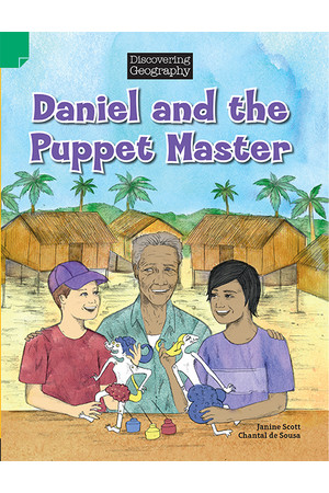 Discovering Geography (Lower Primary) - Fiction Topic Book: Daniel and the Puppet Master (Reading Level 21 / F&P Level L)