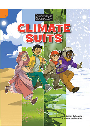 Discovering Geography (Middle Primary) - Comic Topic Book: Climate Suits (Reading Level 27 / F&P Level R)